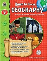 Down to Earth Geography: Using the 18 National Geography Standards, Grade 2