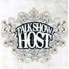 Talk Show Host by Talk Show Host