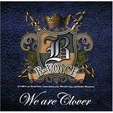 B-VOICE ラストアルバム「We are Clover」