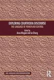 Exploring courtroom discourse : the language of power and control
