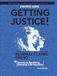 Getting Justice!: Secret Strategies to Winning Disputes, In & Out of Small Claims Court