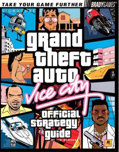 Grand Theft Auto: Vice City Official Strategy Guide (Bradygames Signature)