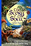 The Story Shell: A Tale of Friendship Bog (Friendship Bog Series)