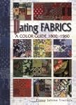 Dating Fabrics: A Color Guide 1800-1960