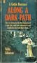 Along a Dark Path