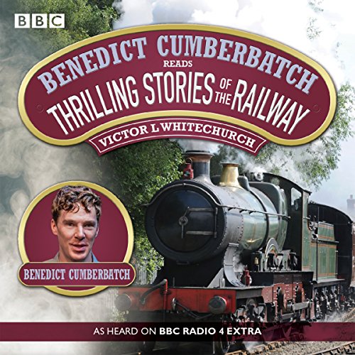 benedict cumberbatch reads thrilling stories of the railway