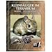 Kleins�uger im Terrarium: Biologie, Haltung, Zucht