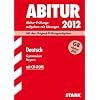 Abitur-Pr�fungsaufgaben Gymnasium Bayern. Mit L�sungen; Deutsch G8 2012, (inkl. CD-ROM) Mit den Original-Pr�fungsaufgaben 2011 und �bungsaufgaben