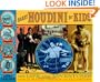 Harry Houdini for Kids: His Life and Adventures with 21 Magic Tricks and Illusions (For Kids series)