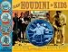 Harry
Houdini
for
Kids:
His
Life
and
Adventures
with
21
Magic
Tricks
and
Illusions