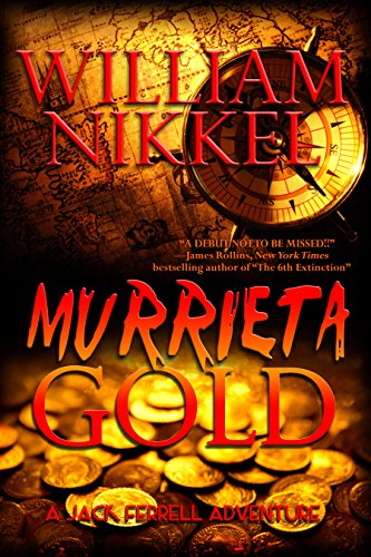 Murrieta Gold (Jack Ferrell Adventures Book 4)