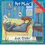 Pet Music: Just Chillin.  Music for Pet Stress and Separation Anxiety