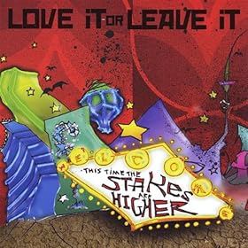 Love It Or Leave It - This Time The Stakes Are Higher EP (2008)