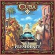 Cuba El Presidente