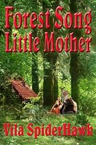 Forest Song: Little Mother