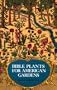 Bible Plants for American Gardens
