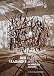 The fragment : an incomplete history