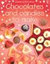 Chocolates and Candies to Make (Children's Cooking)