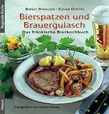 Image of Bierspatzen und Brauergulasch: Das fränkische Bierkochbuch