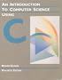 An Introduction to Computer Science Using C