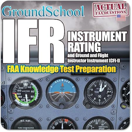 GroundSchool FAA Instrument Rating (IFR) Knowledge Test Preparation 2012