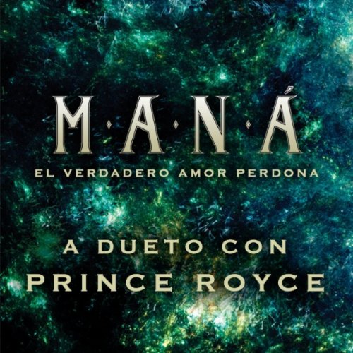 El Verdadero Amor Perdona Prince Royce)
