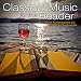 Classical Music for the Reader 6: Great Masterpieces for the Dedicated Reader