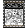 Dowsing: A Journey Beyond Our Five Senses (Mathemagical Ancient Wizdom)