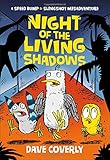 Night of the Living Shadows (A Speed Bump & Slingshot Misadventure)