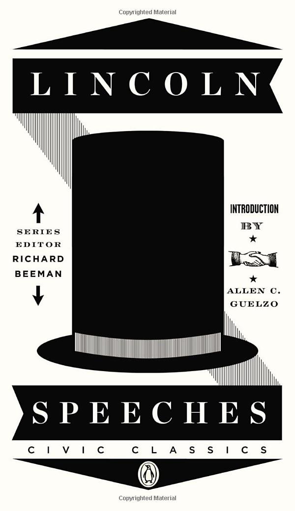 Lincoln Speeches (Penguin Civic Classics): Abraham Lincoln, Allen ...