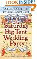 The Saturday Big Tent Wedding Party: The No. 1 Ladies Detective Agency, Book 12 (No 1 Ladies Detective Agency12)