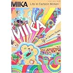 Mika - Life in Cartoon Motion book cover