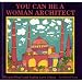 You Can Be a Woman Architect