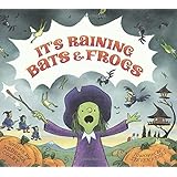 It's Raining Bats & Frogs