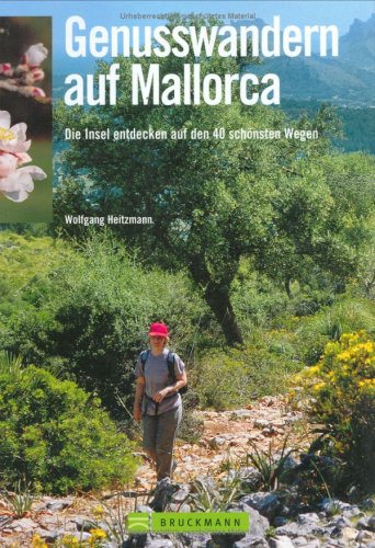 City Travel Guides Discounted  Bücher : Genusswandern auf Mallorca: Die Insel entdecken auf den 40 schönsten Wegen