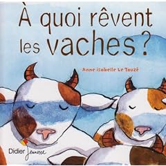 A quoi r�vent les vaches ?
