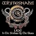 Live.. . in the Shadow of the Blues von Whitesnake - alle Infos