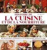Histoire de la cuisine et de la nourriture : Du menu des cavernes à la gastronomie moléculaire