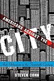Americans Against the City: Anti-Urbanism in the Twentieth Century