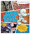 Comic Book Design: The Essential Guide to Creating Great Comics and Graphic Novels