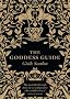 The Goddess Guide