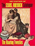 Sears Roebuck Catalogue: 1927 Edition