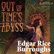 Out of Time's Abyss: Caspak Trilogy, Book 3 | Edgar Rice Burroughs