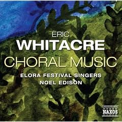 Whitacre: Choral Music (Her Sacred Spirit Soars/ A Boy And A Girl/ Water Night)
