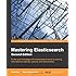 Mastering Elasticsearch, Second Edition