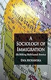 The sociology of immigration : (re)making multifaceted America