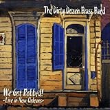 We Got Robbed - Live In New Orleans by Dirty Dozen Brass Band (2011-06-13)【並行輸入品】