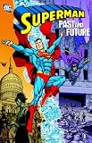 Superman: Past and Future (Superman (Graphic Novels))