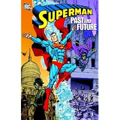 Superman: Past and Future (Superman (Graphic Novels))