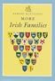 More Irish Families: Incorporating Supplement to Irish Families, with an Essay on Irish Chieftainries, Revised and Enlarged Edition